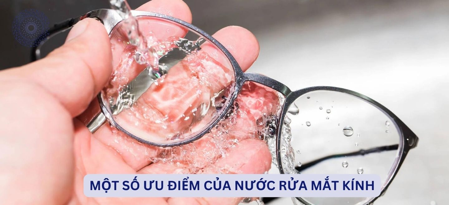 Một Số Ưu Điểm Của Nước Rửa Mắt Kính